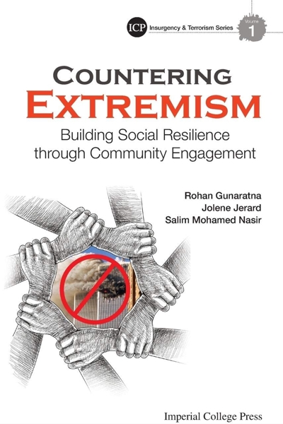 Countering Extremism: Building Social Resilience Through Community Engagement (Imperials College Press Insurgency and Terrorism, 1)